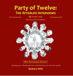 Party of Twelve : The Afterlife Interviews Anniversary Edition