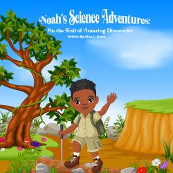 Noah's Science Adventures : On the Trail of Amazing Discoveries