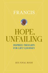 Hope, Unfailing : Inspired Thoughts for Life's Journey