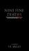 Nine Fine Deaths : A Novel