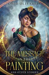 The Message in the Painting and Other Stories