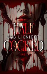 Half Cocked