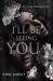 I'll Be Seeing You : A Briarwood Sanitorium Novella