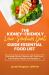 The Kidney-Friendly Low-Sodium Diet Guide Essential Food List : Manage Kidney Disease with Delicious, Low-Sodium Meals and Recipes