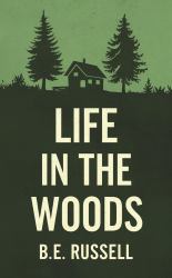 Life in the Woods