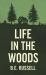 Life in the Woods