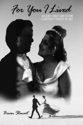 For You I Lived : Kentucky Tragedy of Love