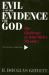 Evil and the Evidence for God : The Challenge of John Hick's Theodicy