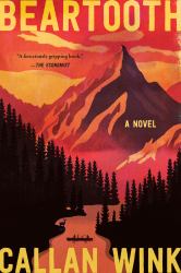 Beartooth : A Novel