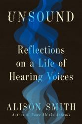 UnSound : On Hearing Voices
