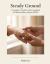 Steady Ground : A Caregiver's Guide to the Long Road of Chronic Kidney Disease (CKD)