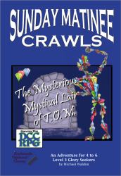 Sunday Matinee Crawls: the Mysterious Mystical Lair of T.O.M.