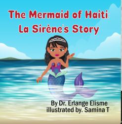 The Mermaid of Haiti : La Sirène's Story