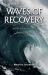 Waves of Recovery