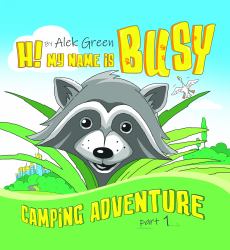 Hi! My Name Is Busy! Camping Adventure : Part 1