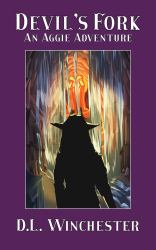 Devil's Fork : An Aggie Adventure