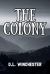 The Colony : Graveside Reads Vol. 1 The Colony : Graveside Reads Vol. 1