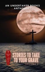 Stories to Take to Your Grave: High Seas
