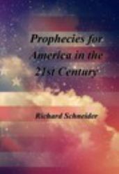 Prophecies for America in the 21st Century
