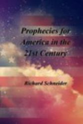 Prophecies for America in the 21st Century