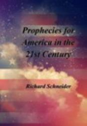 Prophecies for America in the 21st Century