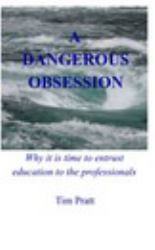 A Dangerous Obsession