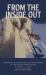 From the Inside Out : Harrowing Escapes from the Twin Towers of the World Trade Center