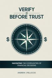 Verify Before Trust : Navigating the Complexities Of Financial