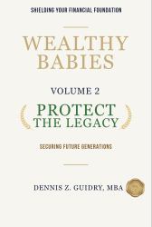 Protect the Legacy : Securing Future Generations: Shielding Your Financial Foundation