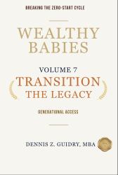 Transition the Legacy : Generational Access: Breaking the Zero-Start Cycle