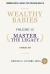 Master the Legacy : Financial DNA: Common Sense & Values That Preserve Wealth