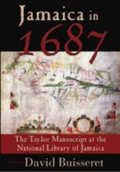 Jamaica In 1687 : The Taylor Manuscript at the National Library of Jamaica