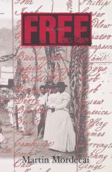 Free : A Novel