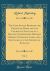 The Case Stated Between the Church of Rome and the Church of England in a Second Conversation Betwixt a Roman Catholick Lord, and a Gentleman of the Church of England, Vol. 2 (Classic Reprint)