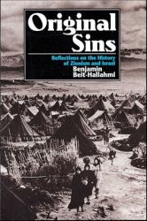 Original Sins : Reflections on the History of Zionism and Israel