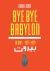 Bye Bye Babylon : Beirut 1975-1979