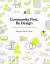 Community First, by Design : Infrastructure As Civic Practice