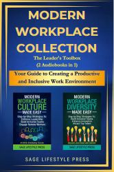 Modern Workplace Collection (2-In-1) : Strategies to Enhance Leadership, Attract Top Talent, and Build Great Teams