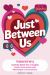 Just Between Us : Valentine's Day Activity Book for Couples with Playful Connections and Meaningful Conversations