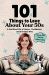 101 Things to Love about Your 50s : A Feel-Good Mix of Humor, Confidence, and Everyday Wins