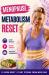 Menopause Metabolism Reset : Lose Weight, Boost Energy, and Support Hormones