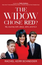 The Widow Chose Red? : My Journey with Jesus, John, and ALS