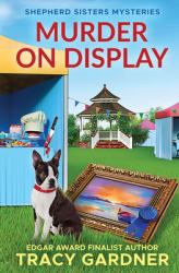 Murder on Display : The Shepherd Sisters Mysteries, Book 2