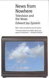 News from Nowhere : Television and the News