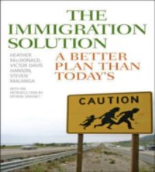 The Immigration Solution : A Better Plan Than Today's