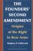 The Founders' Second Amendment : Origins of the Right to Bear Arms