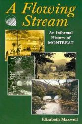 A Flowing Stream : An Informal History of Montreat, NC 1897-1997