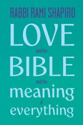 Love and the Bible : And the Meaning of Everything