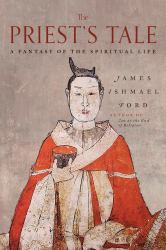 The Priest's Tale : A Fantasy of the Spiritual Life