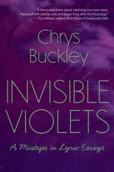 Invisible Violets : A Mixtape in Lyric Essays